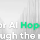 AI Hype or AI Hope? Cutting through the noise