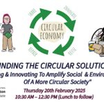 FINDING THE CIRCULAR SOLUTIONS: "Collaborating & Innovating To Amplify Social & Environmental Benefits Of A More Circular Society"