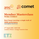AREG Member Masterclass with COMET: Root Cause Learning: A Single Truth of HSE Performance